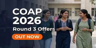 COAP 2026 Round 3 Offers Out; Last Date to Submit Decision May 27
